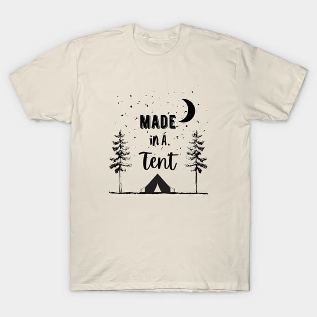 Made in a Tent Dark T-Shirt by High Altitude